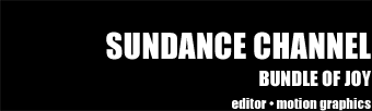 Sundance Channel: Bundle of Joy